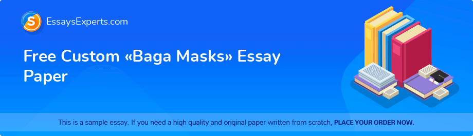 Free Custom «Baga Masks» Essay Paper