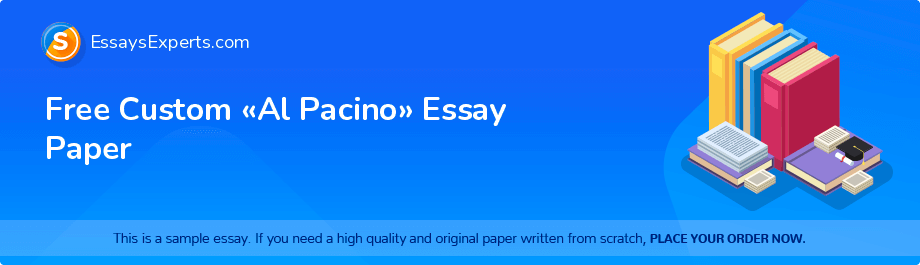 Free Custom «Al Pacino» Essay Paper