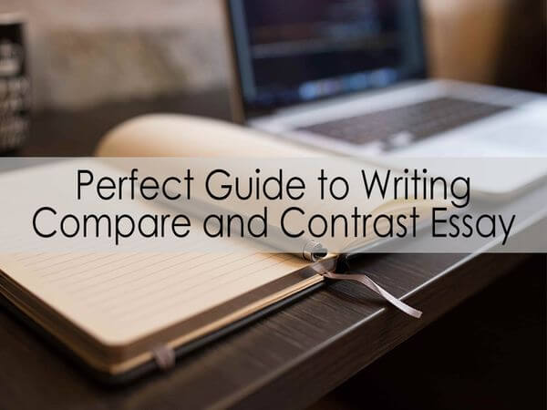 Perfect Guide to Writing Compare and Contrast Essay